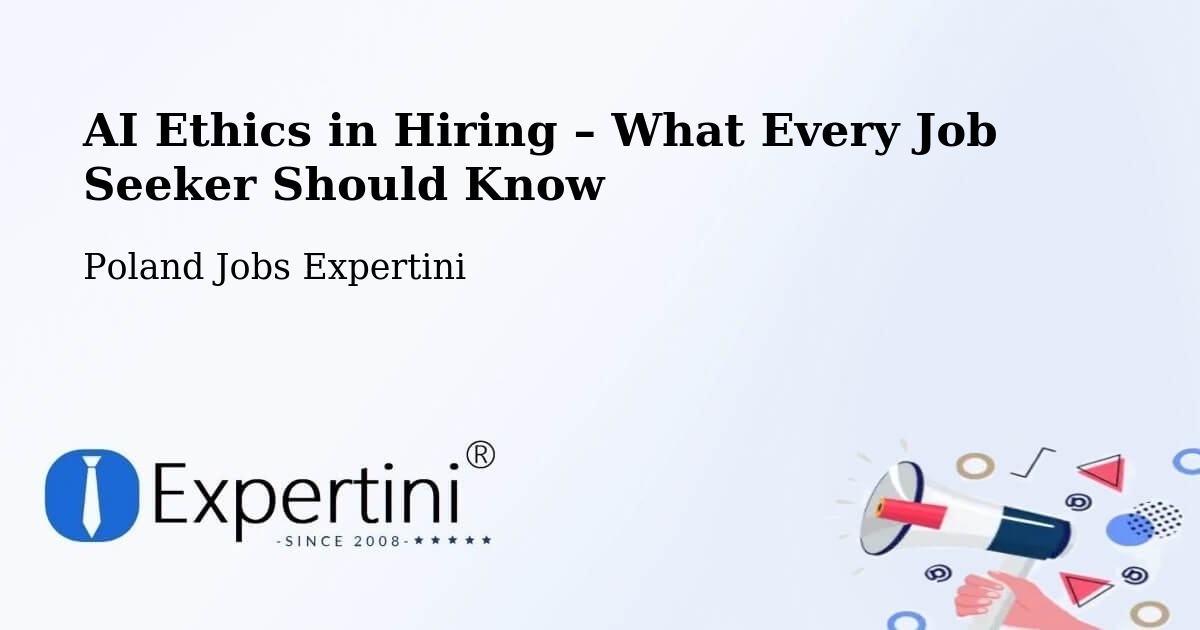 AI Ethics in Recruitment & Hiring – Suchań - Suchań, Poland Jobs Expertini