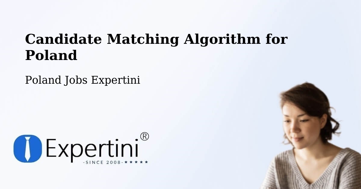 Candidate Matching Algorithm Overview – Suchań - Poland Jobs Expertini
