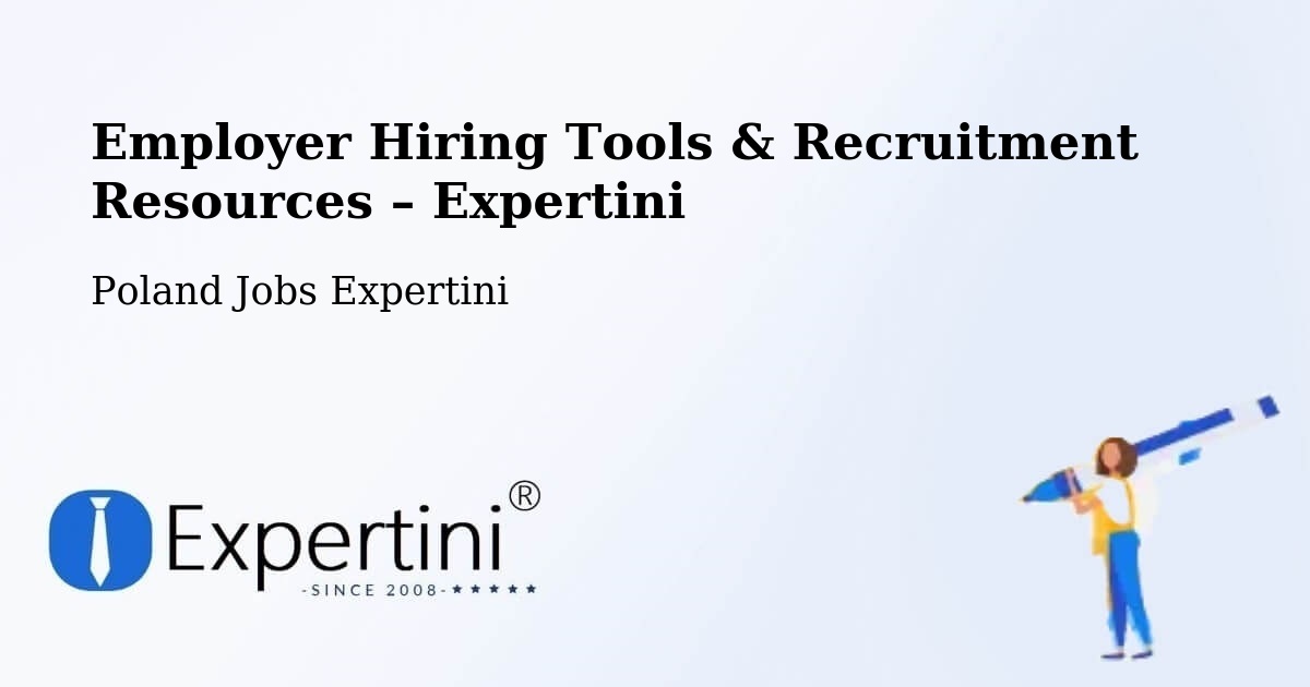 Employer Hiring Tools & Recruitment Resources – Suchań - Suchań, Poland Jobs Expertini