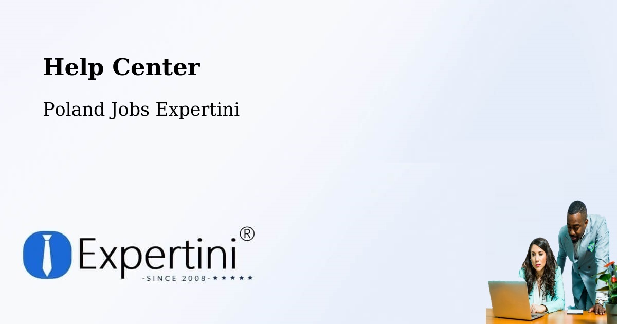 Help Center – Suchań - Poland Jobs Expertini