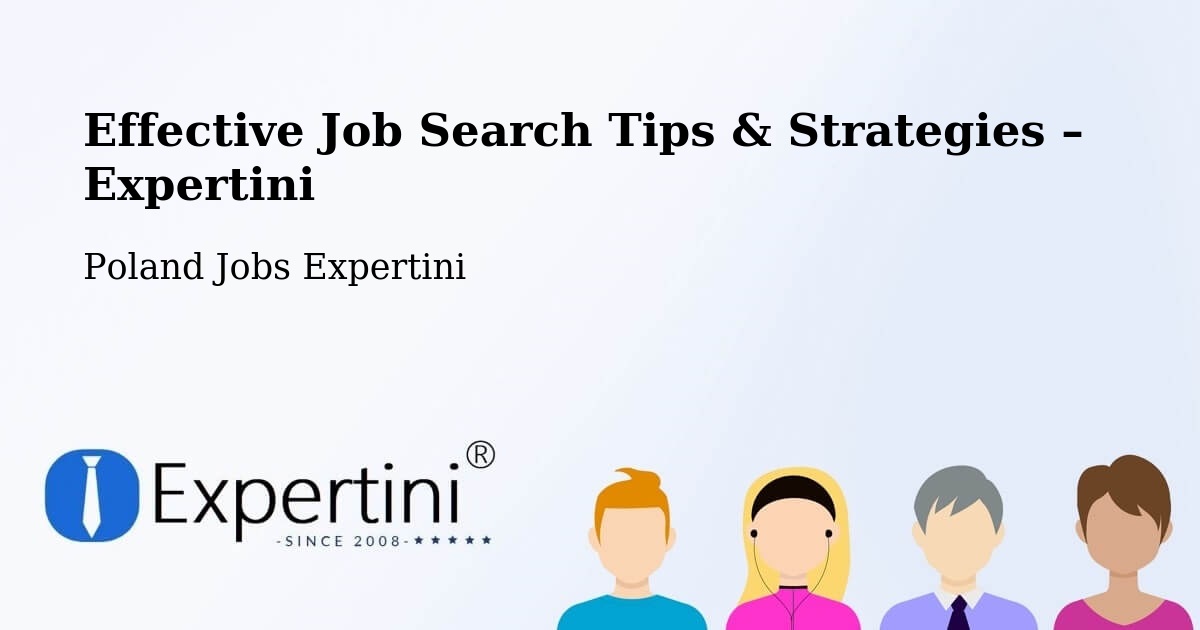 Job Search Tips & Strategies for Job Seekers – Suchań - Suchań, Poland Jobs Expertini