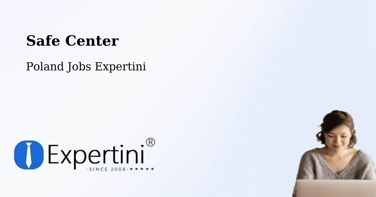 Safety Center – Suchań - Poland Jobs Expertini