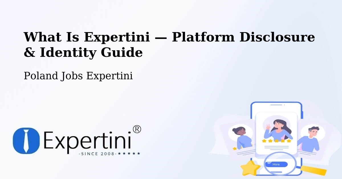 What Is Expertini — Platform Disclosure & Identity Guide – Suchań
